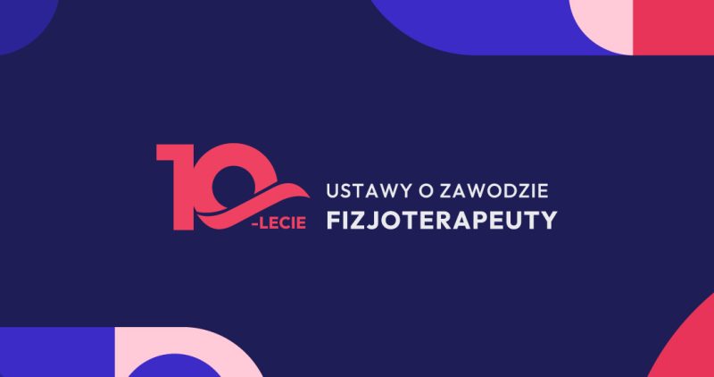 Dekada zmian w polskiej fizjoterapii – 10 lat Ustawy o zawodzie fizjoterapeuty