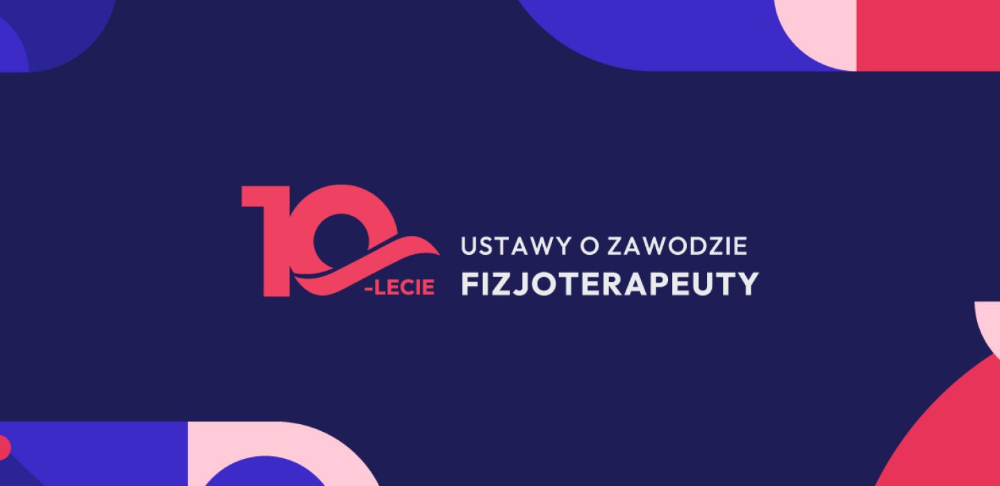 Dekada zmian w polskiej fizjoterapii – 10 lat Ustawy o zawodzie fizjoterapeuty