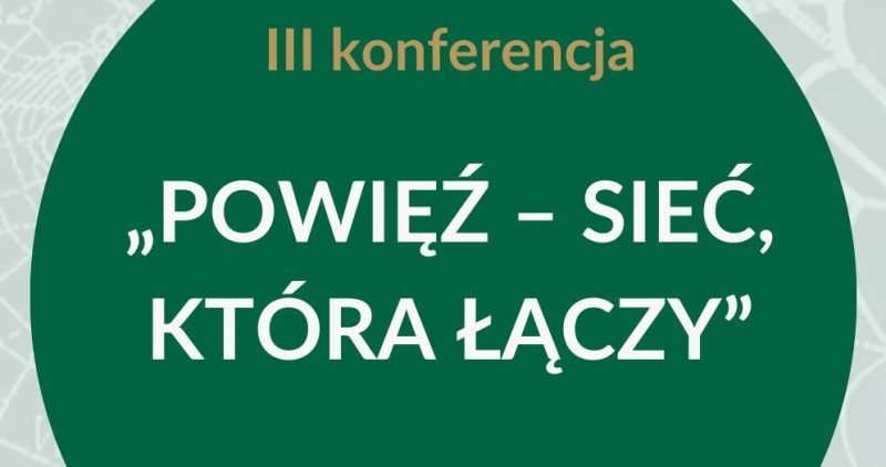 III Konferencja Naukowa „Powięź – sieć, która łączy”